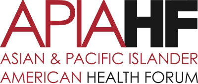 Asian & Pacific Islander American Health Forum (APIAHF)