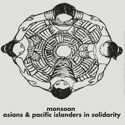 Monsoon Asians & Pacific Islanders In Solidarity